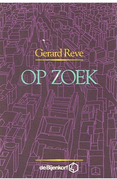 Reve, Gerard - Op zoek