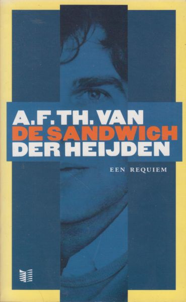 Heijden (Geldrop, 15 oktober 1951 ), Adrianus Franciscus Theodorus (Adri) van der - De sandwich - Een requiem