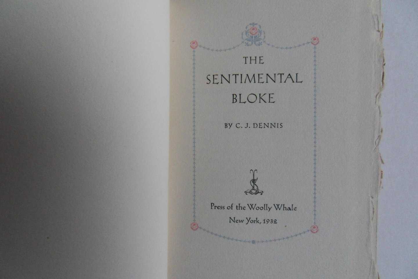 Dennis, C.J. - The Sentimental Bloke. [ Beperkte oplage, aantal niet vermeld ].