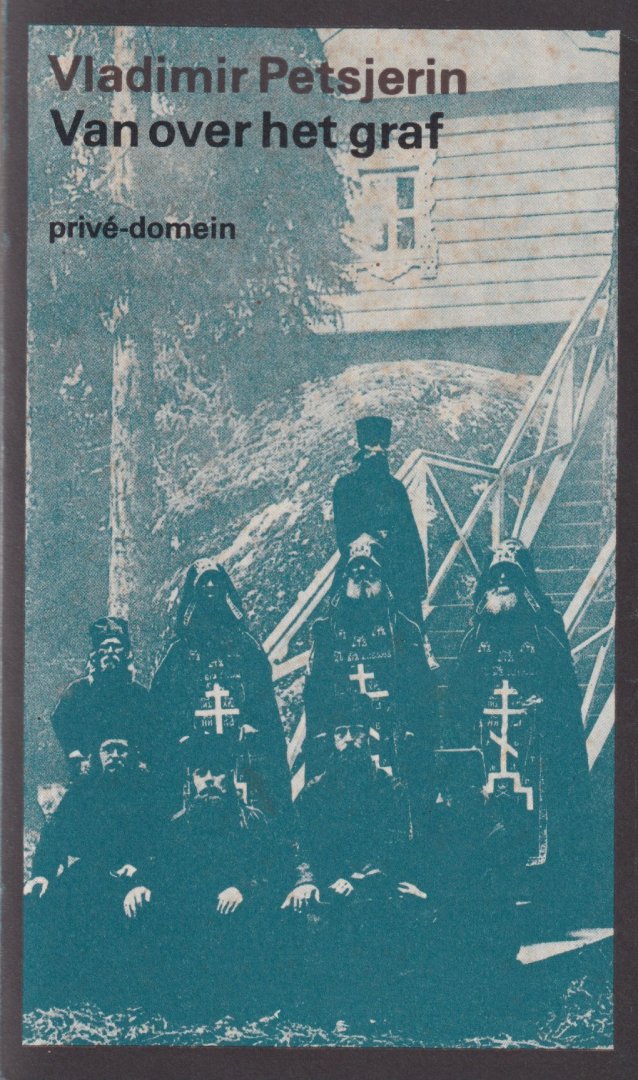 Petsjerin, Vladimir Sergeevič - Van over het graf