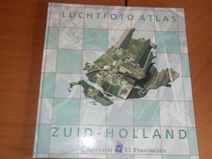 Kuiper, M. - Luchtfoto Atlas Zuid-Holland. Loodrecht luchtfoto's schaal 1:14.000 van de provincie Zuid-Holland