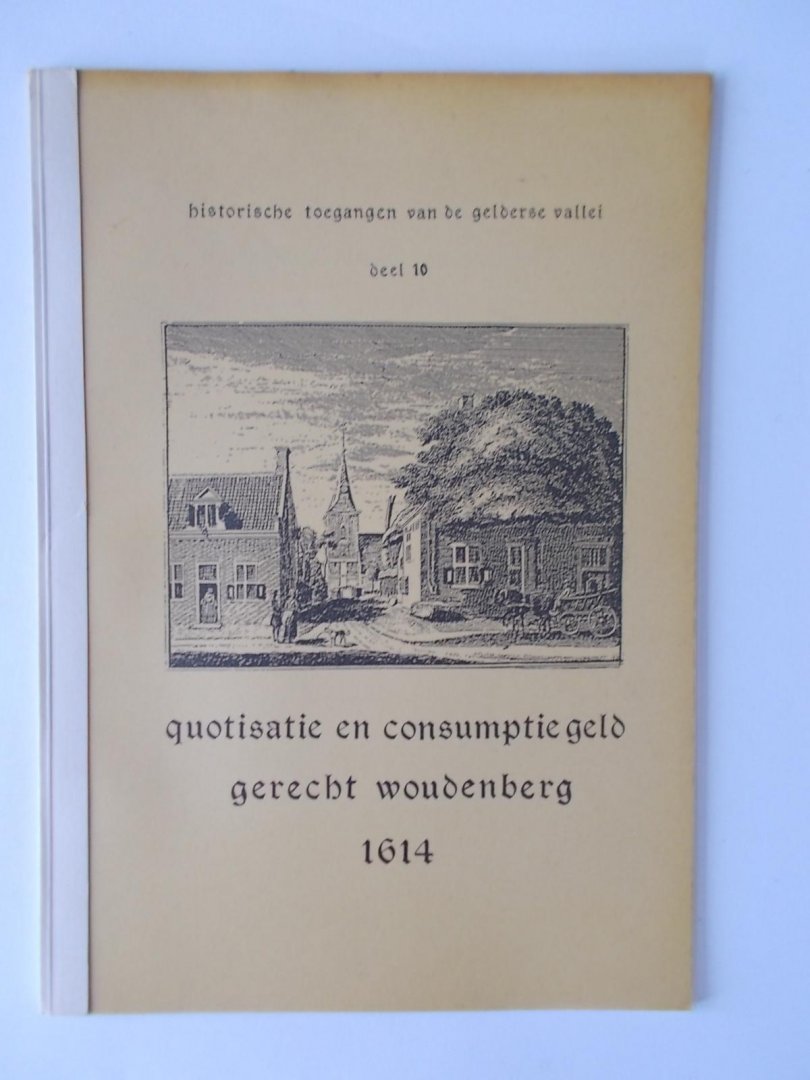 Nieuwenhuis, Ir W.H.M. - Quotisatie en consumptiegeld Gerecht WOUDENBERG - 1614