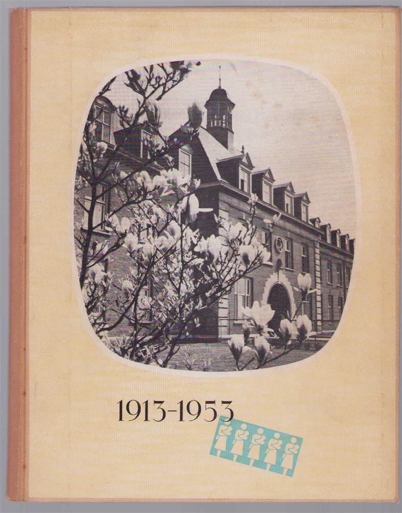 A Prick-Brabers - Gedenkschrift Veertig jaar  R.K. Vereniging Moederschapszorg : de kweekschool voor vroedvrouwen te Heerlen, 1913-1953