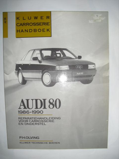 Olving, P.H. - Audi 80 1986-1990 Reparatiehandleiding voor carrosserie en onderstel