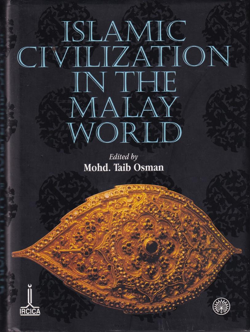 Osman, Mohd. Taib - Islamic civilization in the Malay world