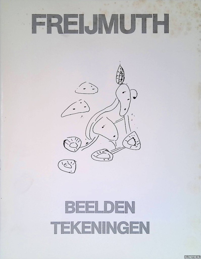 Freijmuth, Alphons - Alphons Freijmuth: beelden, tekeningen