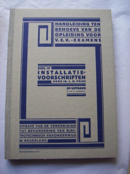 Hoeven, G.G., A.W. Zuidweg, J.M. Prins - Handleiding ten behoeve van de opleiding voor V.E.V. examens deel 1, 2, 3 en 4.