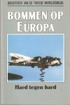 Frankland, Nobel - Bibliotheek van de Tweede Wereldoorlog : Bommen op Europa, Hard tegen hard