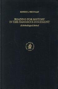 GROSSMAN, MAXINE L - Readings for history in the Damascus Document. A methodological method