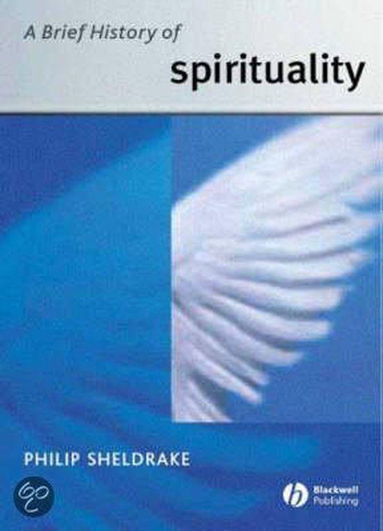 Sheldrake, Philip. - A brief history of spirituality.