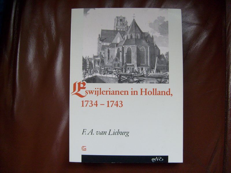 Lieburg van F.A. - Eswijlerianen in Holland 1734-1743