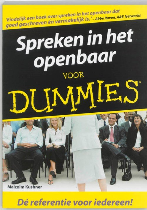 Malcolm. Kushner - Spreken in het openbaar voor Dummies