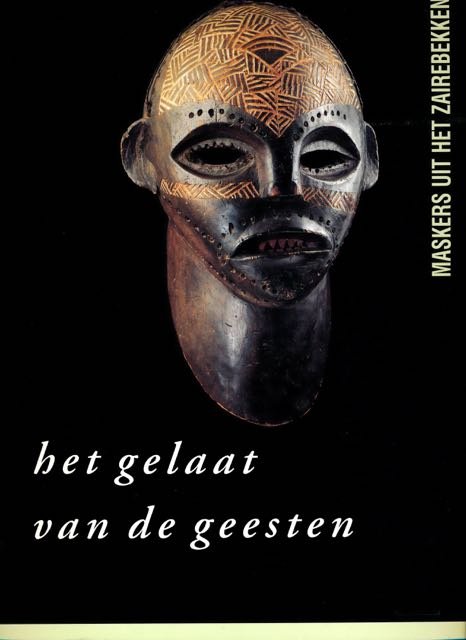 Herreman, Frank & Constantijn Petridis (red.). - Het Gelaat van de Geesten: Maskers uit het Zaïrebekken.