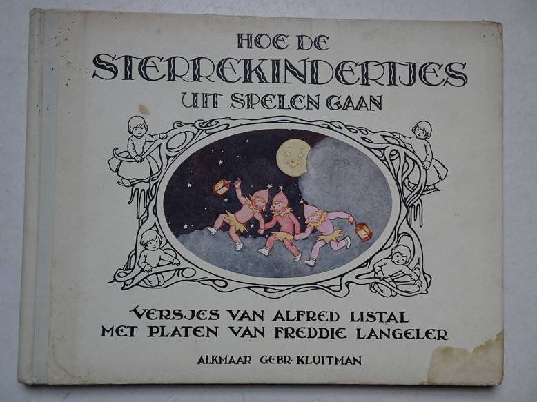 Listal, Alfred. - Hoe de sterrekindertjes uit spelen gaan.