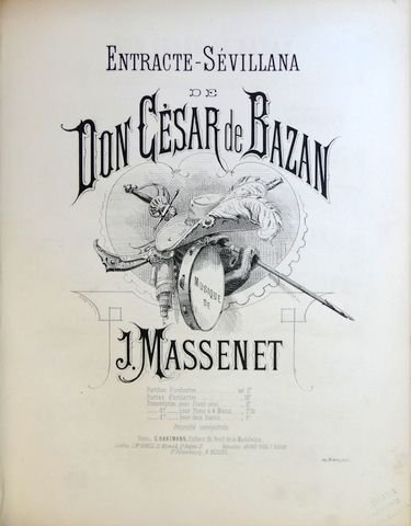 Massenet, Jules: - Entr`acte Sévillana de Don César de Bazan. Transcription pour piano seul