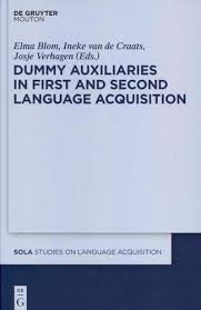 Blom, Elma; Craats, Ineke van de; Verhagen, Josje [Editors] - Dummy Auxiliaries in First and Second Language Acquisition.