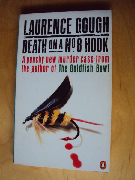 Gough, Laurence - Death On a No.8 Hook