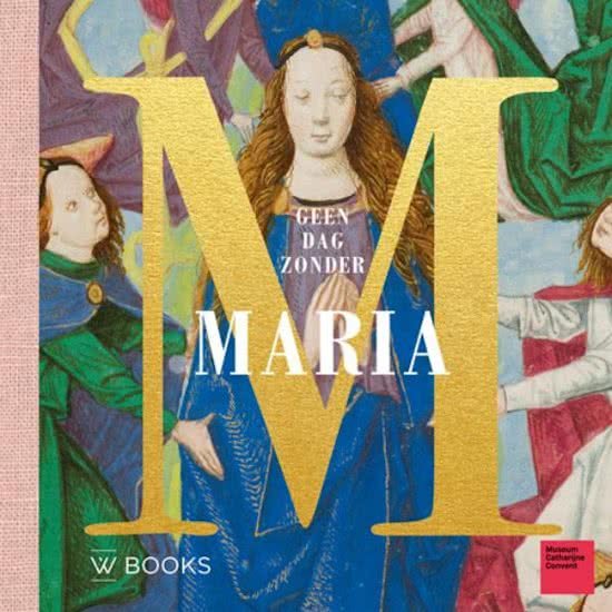Krikhaar, Desirée - Geen dag zonder Maria
