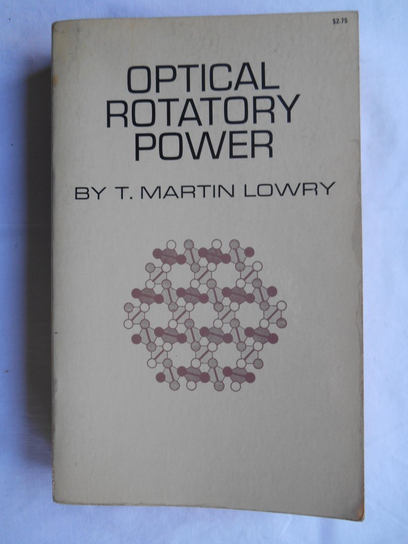 T. Martin Lowry - Optical Rotatory Power