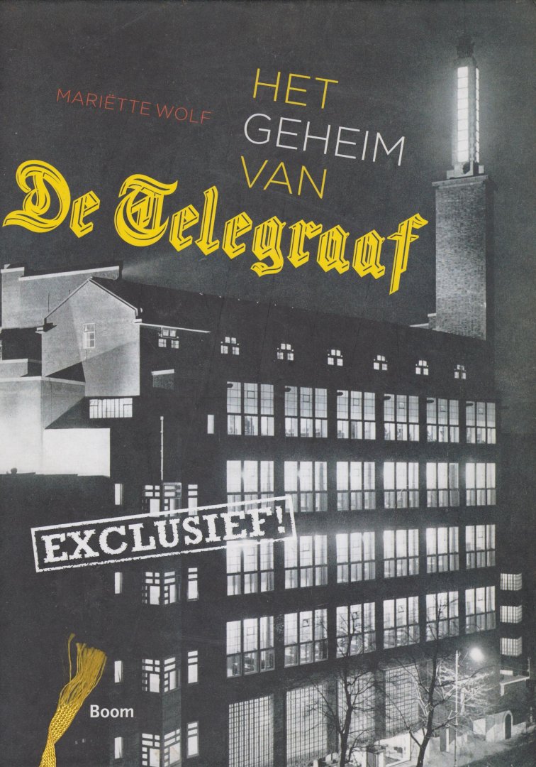 Wolf, Mariëtte - Het geheim van De Telegraaf