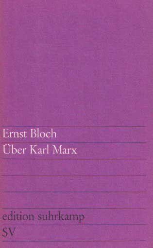 Bloch, Ernst - Über Karl Marx