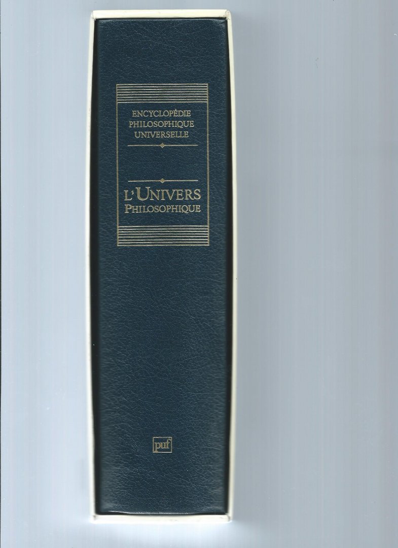 Jacob, André - L'Univers Philosophique. Encyclopédie Philosophique Universelle 1.