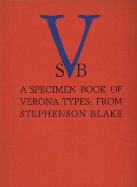 BLAKE, Stephenson - A Specimen Book of Verona Types: From Stephenson Blake. (Letterproef).