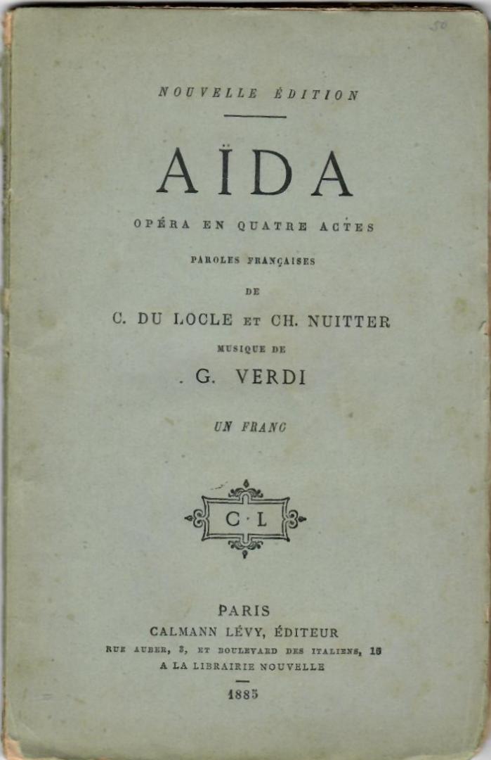 Locle, C. du & Ch. Nuitter; G. Verdi (muziek) - Aïda. Opéra en quatre actes