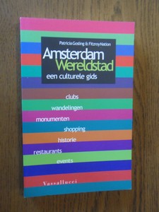 Gosling, P;  Nation, F. - Amsterdam wereldstad. Een culturele gids