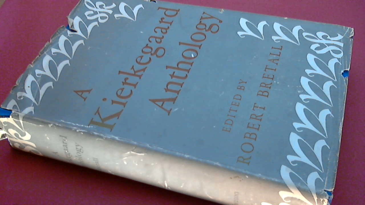 Bretall, Robert - A Kierkegaard anthology