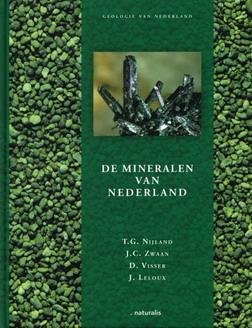 NIJLAND, T.G. J.C. ; ZWAAN, D. E.A. - De mineralen van Nederland.