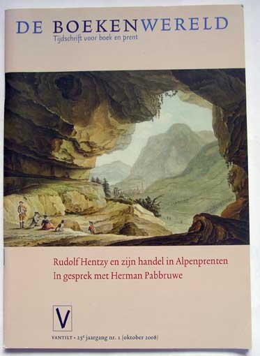 Vliet, Rietje van, Adriaan van der Weel, Paul Dijstelberge, e.a. - De Boekenwereld: Rudolf Hentzy en de Alpenprenten; Herman Pabbruwe