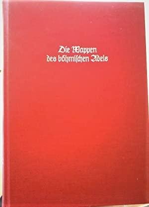 Johann Siebmacher - Die Wappen des bo?hmischen Adels (J. Siebmacher's grosses Wappenbuch) Band 30