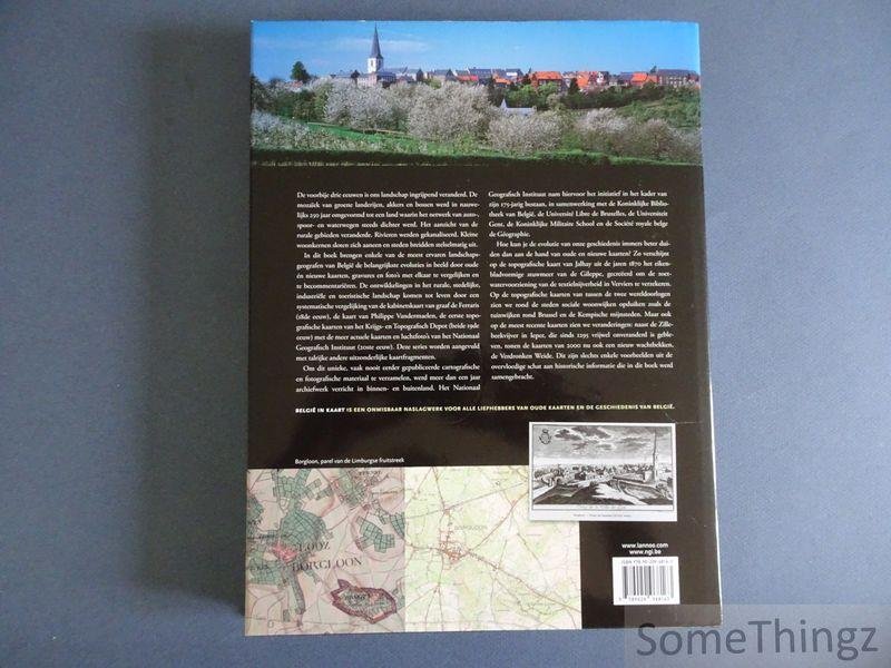 Marc Antrop, Philippe de Maeyer, Christinian Vandermotten, Marc Beyaert e.a. - Belgie in kaart. De evolutie van het landschap in drie eeuwen cartografie.