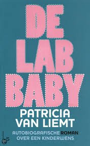 Liemt, Patricia van - De Lab Baby / autobiografische roman over een kinderwens