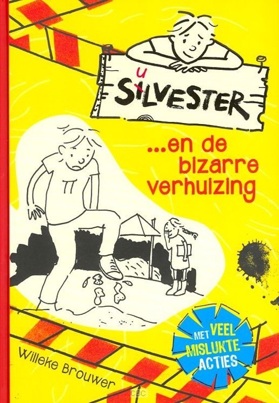 Brouwer, Willeke - Silvester en de bizarre verhuizing