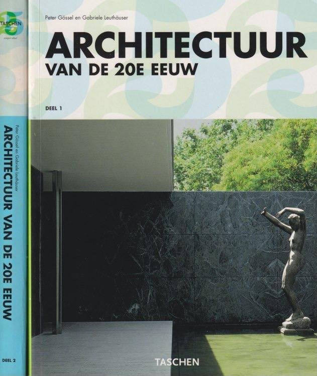 Gössel, Peter - Architectuur van de 20e eeuw [2 dln]