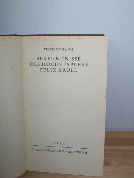 Mann, Thomas - Bekenntnisse des Hochstaplers Felix Krull