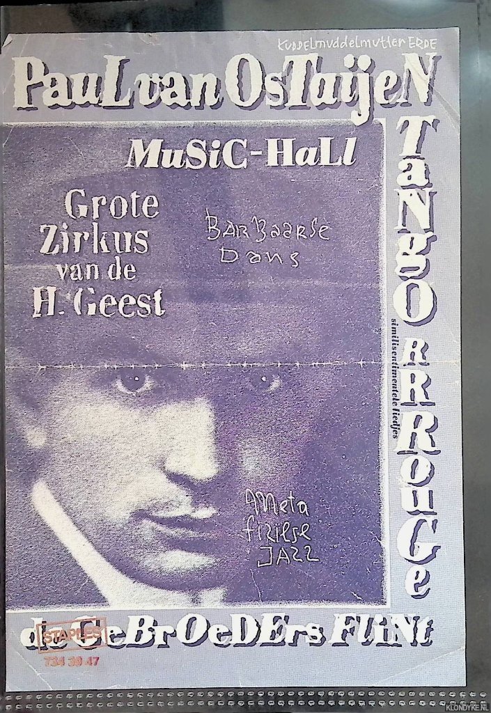 Ostaijen, Paul van - Flyer: Music-Hall. Grote Zirkus van de H. Geest. Barbaarse dans. Tango rrrouge. Een muziektheatervoorstelling van De Geboeders Flint rond het werk van Paul Van Ostaijen (1896-1928)