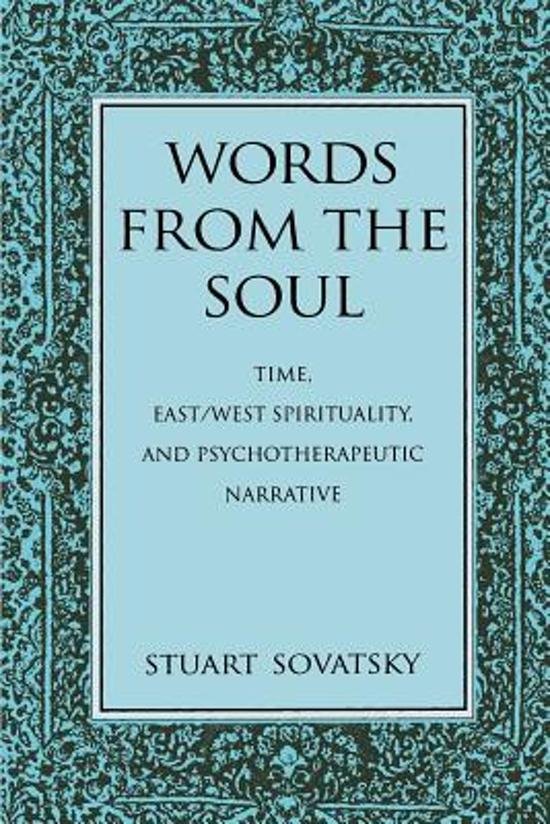 Sovatsky, Stuart - Words from the Soul Time, East/West Spirituality, and Psychotherapeutic Narrative