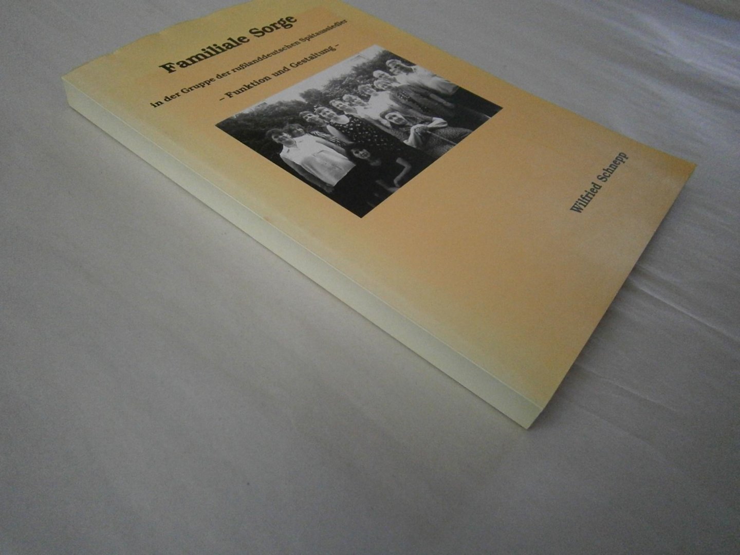 Schnepp, Wilfred - Familiale Sorge, in der Gruppe der russlanddeutschen Spätaussiedler