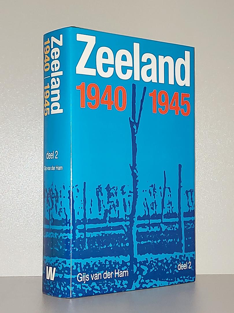 Ham, Gijs van der - Zeeland 1940-1945 DEEL 2
