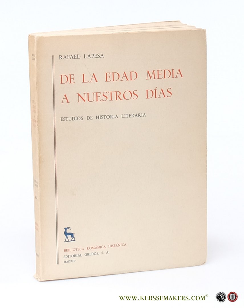 Lapesa, Rafael. - De la edad media a nuestros dias. Estudios de historia literaria.