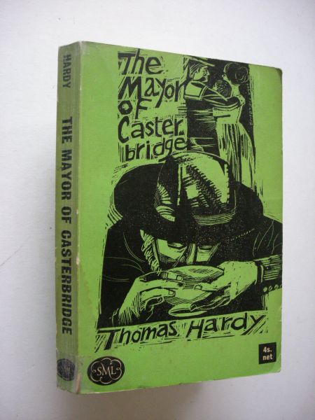 Hardy, Thomas, preface T.H. - The life and death of the Mayor of Casterbridge, A story of a Man of Character