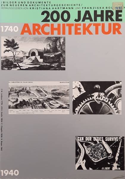 HARTMANN, KRISTIANA AND FRANZISKA BOLLEREY. - 200 Jahre Architektur 1740 - 1940.