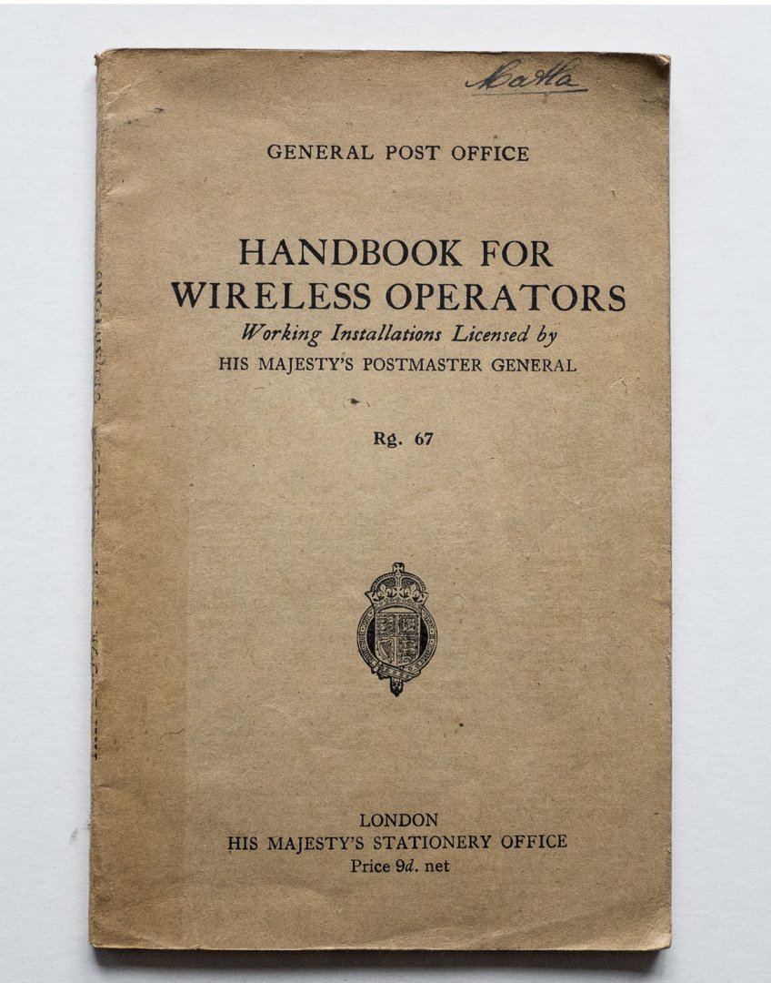 General Post Office - Handbook for Wireless Operators - working installations licensed by His Majesty's Postmaster General - Rg 67