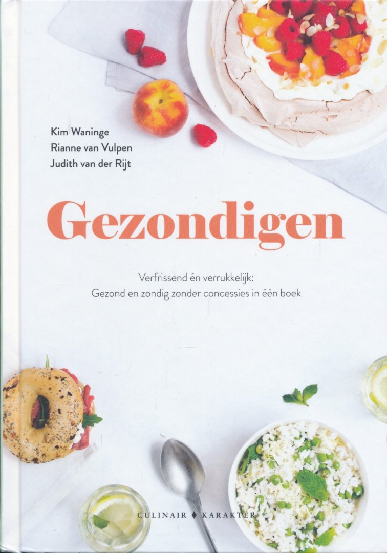 Waninge, Kim, Vulpen, Rianne van, Rijt, Judith van der - Gezondigen / verfrissend én verrukkelijk: gezond en zondig zonder concessies in één boek
