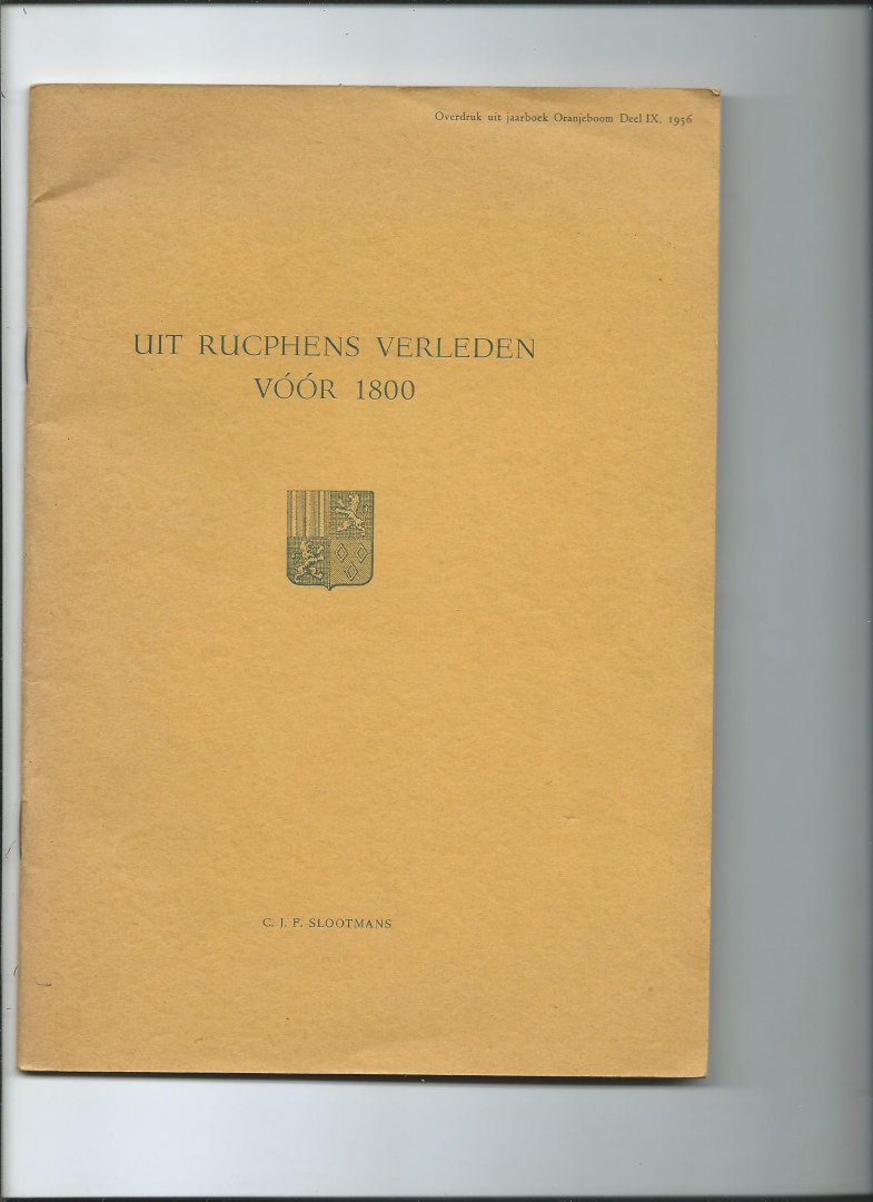 Slootmans, C.J.F. - Uit Rucphens verleden vóór 1800