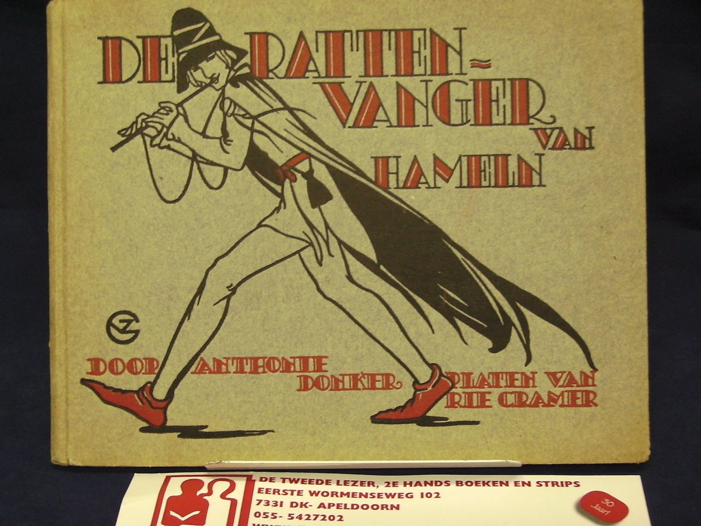 Donker, Anthonie met platen van Rie Cramer - De Rattenvanger van Hameln ; een kindervertelling op rijm uit het Engelsh door Anthonie Donker met platen van Rie Cramer