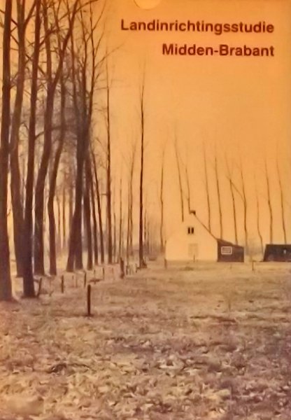 Werkgroep Methodologie. - Landinrichtingsstudie Midden-Brabant